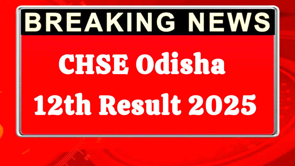 Odisha board result 2025- Orissaresults.nic.in results 2025, Click here