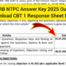 RRB NTPC Answer Key 2025 Out: Download CBT 1 Response Sheet Now!